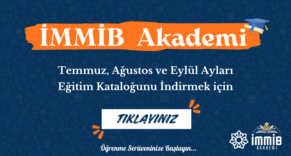 İMMİB Akademi Temmuz,Ağustos ve Eylül 2026 Eğitim Kataloğu